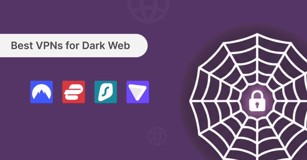Best VPNs for Dark Web
